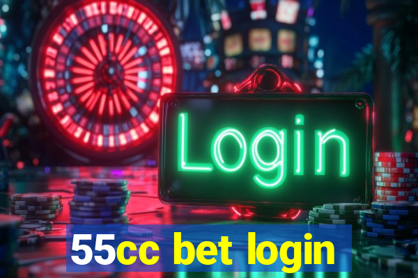 55cc bet login